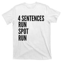 4 Sentences Run Spot Run Presidential Debate Trump 2024 T-Shirt