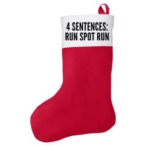 4 Sentences Run Spot Run 2024 Felt Holiday Christmas Stocking