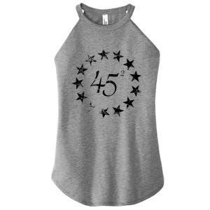 45 Squared Trump Betsy Ross Flag 2020 Second Term Women's Perfect Tri Rocker Tank