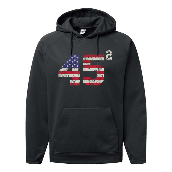 45 Squared Trump 2024 Second Term USA Vintage Pro American Performance Fleece Hoodie