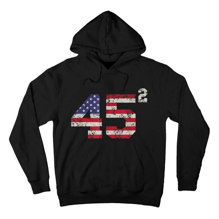 45 Squared Trump 2024 Second Term USA Vintage Pro American Hoodie