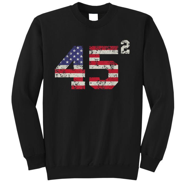 45 Squared Trump 2024 Second Term USA Vintage Pro American Sweatshirt