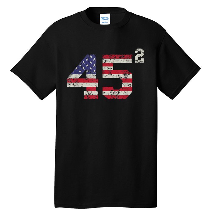 45 Squared Trump 2024 Second Term USA Vintage Pro American Tall T-Shirt