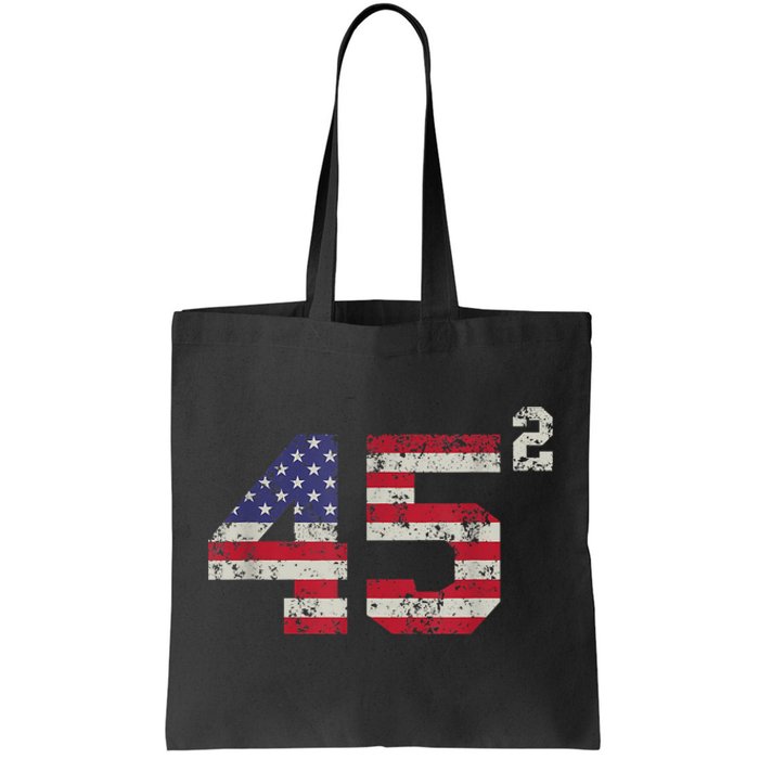 45 Squared Trump 2024 Second Term USA Vintage Pro American Tote Bag