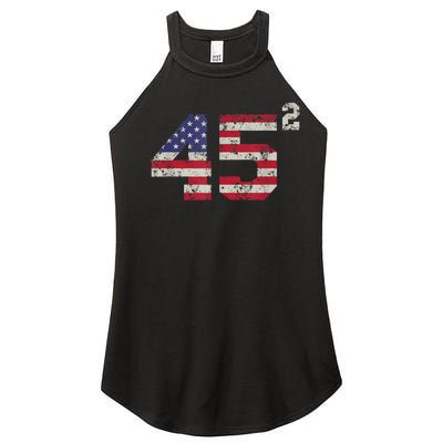 45 Squared Trump 2024 Second Term USA Vintage Pro American Women’s Perfect Tri Rocker Tank