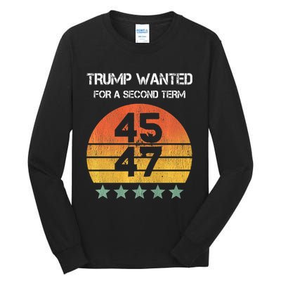 45 Squared Trump Wanted For Second Term 2024 Tall Long Sleeve T-Shirt