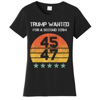 45 Squared Trump Wanted For Second Term 2024 Women's T-Shirt