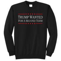 45 Squared Trump Wanted For Second Term 2024 Tall Sweatshirt