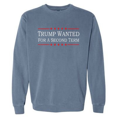 45 Squared Trump Wanted For Second Term 2024 Garment-Dyed Sweatshirt