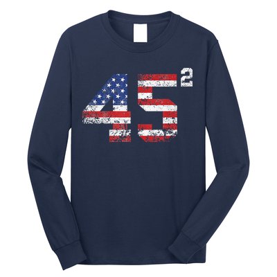45 Squared Trump 2024 Long Sleeve Shirt