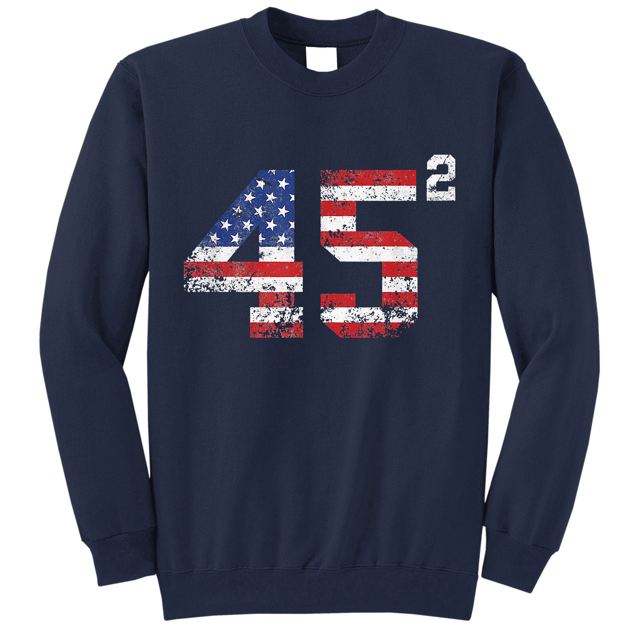 45 Squared Trump 2024 Tall Sweatshirt