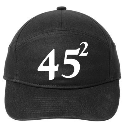 45 Squared Trump 2024 Second Term 7-Panel Snapback Hat