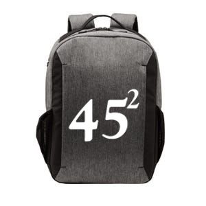 45 Squared Trump 2024 Second Term Vector Backpack