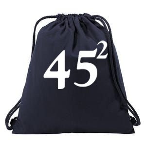 45 Squared Trump 2024 Second Term Drawstring Bag