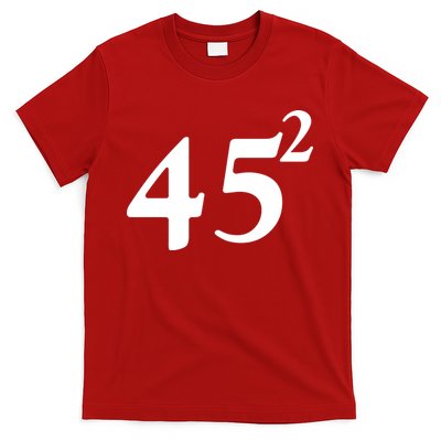 45 Squared Trump 2024 Second Term T-Shirt