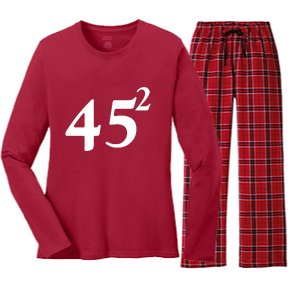 45 Squared Trump 2024 Second Term Women's Long Sleeve Flannel Pajama Set 