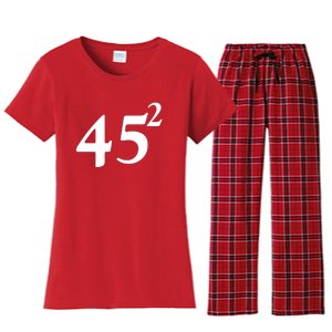 45 Squared Trump 2024 Second Term Women's Flannel Pajama Set