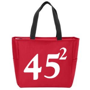 45 Squared Trump 2024 Second Term Zip Tote Bag