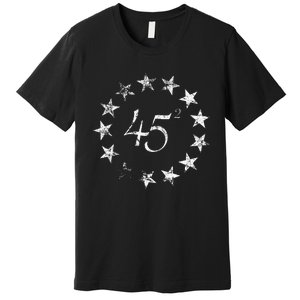 45 Squared Trump Betsy Ross Flag 2020 Second Term Premium T-Shirt