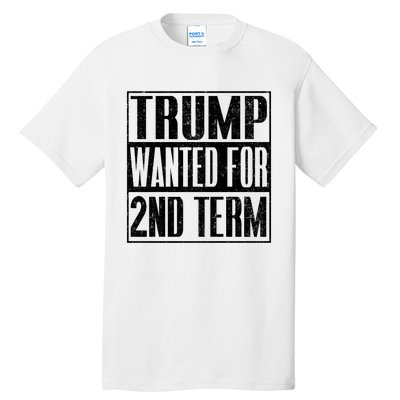 45 Squared Trump Wanted For Second Term 2024 Pro Trump Tall T-Shirt