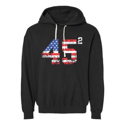 45 Squared Trump 2024 Second Term Usa Vintage Garment-Dyed Fleece Hoodie