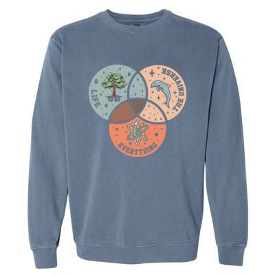 42 The Answer To Life Universe And Everything Astronomer Garment-Dyed Sweatshirt