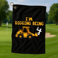 4th Birthday I'm Digging Being Four Golf Towel