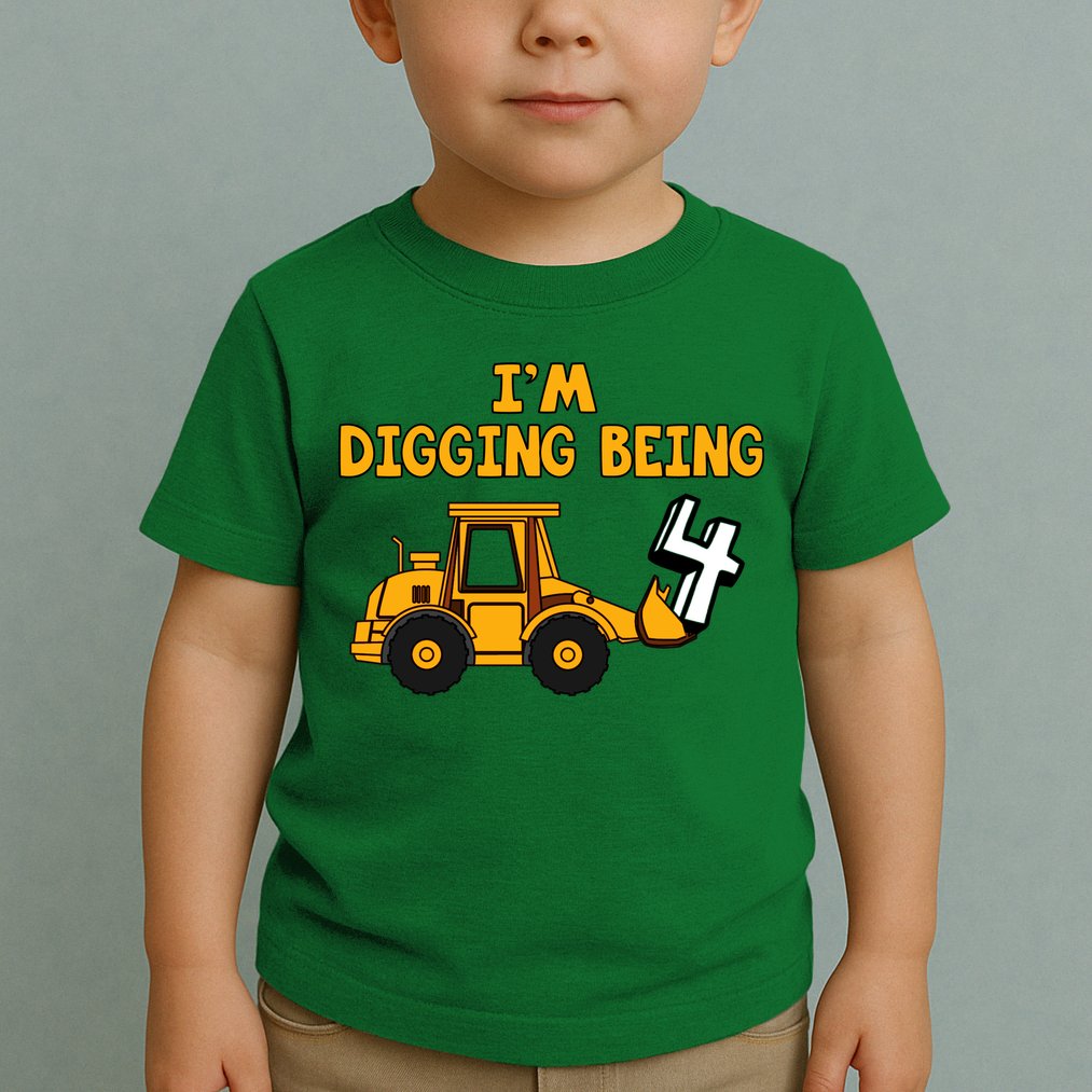 4th Birthday I'm Digging Being Four Toddler T-Shirt