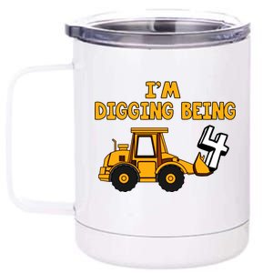 4th Birthday I'm Digging Being Four 12 oz Stainless Steel Tumbler Cup