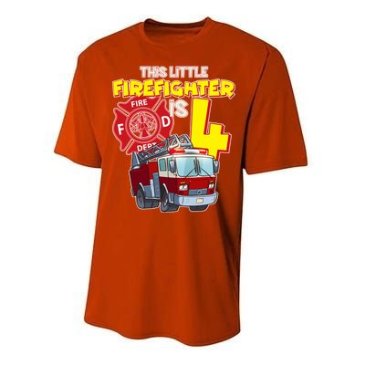 4th Birthday This Little Firefighter Is Four Performance Sprint T-Shirt