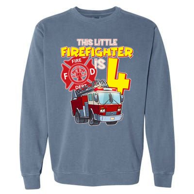 4th Birthday This Little Firefighter Is Four Garment-Dyed Sweatshirt