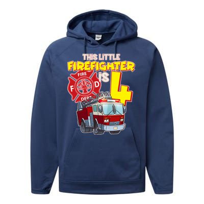 4th Birthday This Little Firefighter Is Four Performance Fleece Hoodie