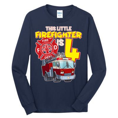 4th Birthday This Little Firefighter Is Four Tall Long Sleeve T-Shirt