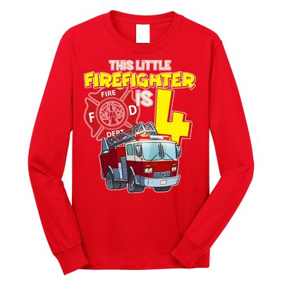 4th Birthday This Little Firefighter Is Four Long Sleeve Shirt