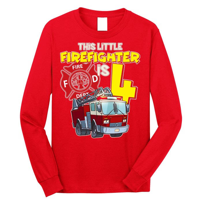 4th Birthday This Little Firefighter Is Four Long Sleeve Shirt