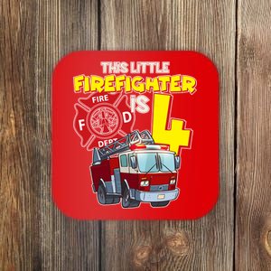 4th Birthday This Little Firefighter Is Four Coaster