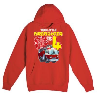 4th Birthday This Little Firefighter Is Four Premium Pullover Hoodie