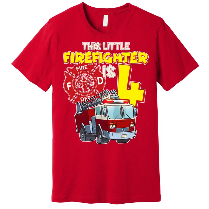 4th Birthday This Little Firefighter Is Four Premium T-Shirt