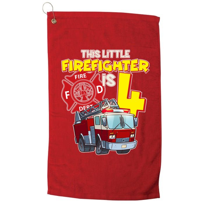 4th Birthday This Little Firefighter Is Four Platinum Collection Golf Towel