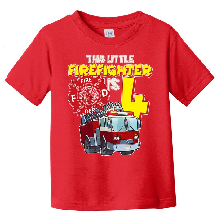 4th Birthday This Little Firefighter Is Four Toddler T-Shirt