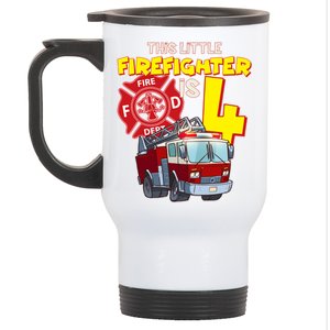 4th Birthday This Little Firefighter Is Four Stainless Steel Travel Mug