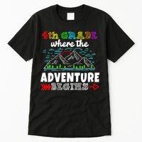 4th Grade Is Where The Adventure Begins  Tall T-Shirt
