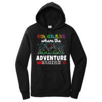 4th Grade Is Where The Adventure Begins  Women's Pullover Hoodie