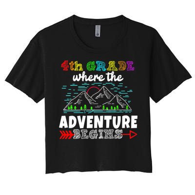 4th Grade Is Where The Adventure Begins  Women's Crop Top Tee