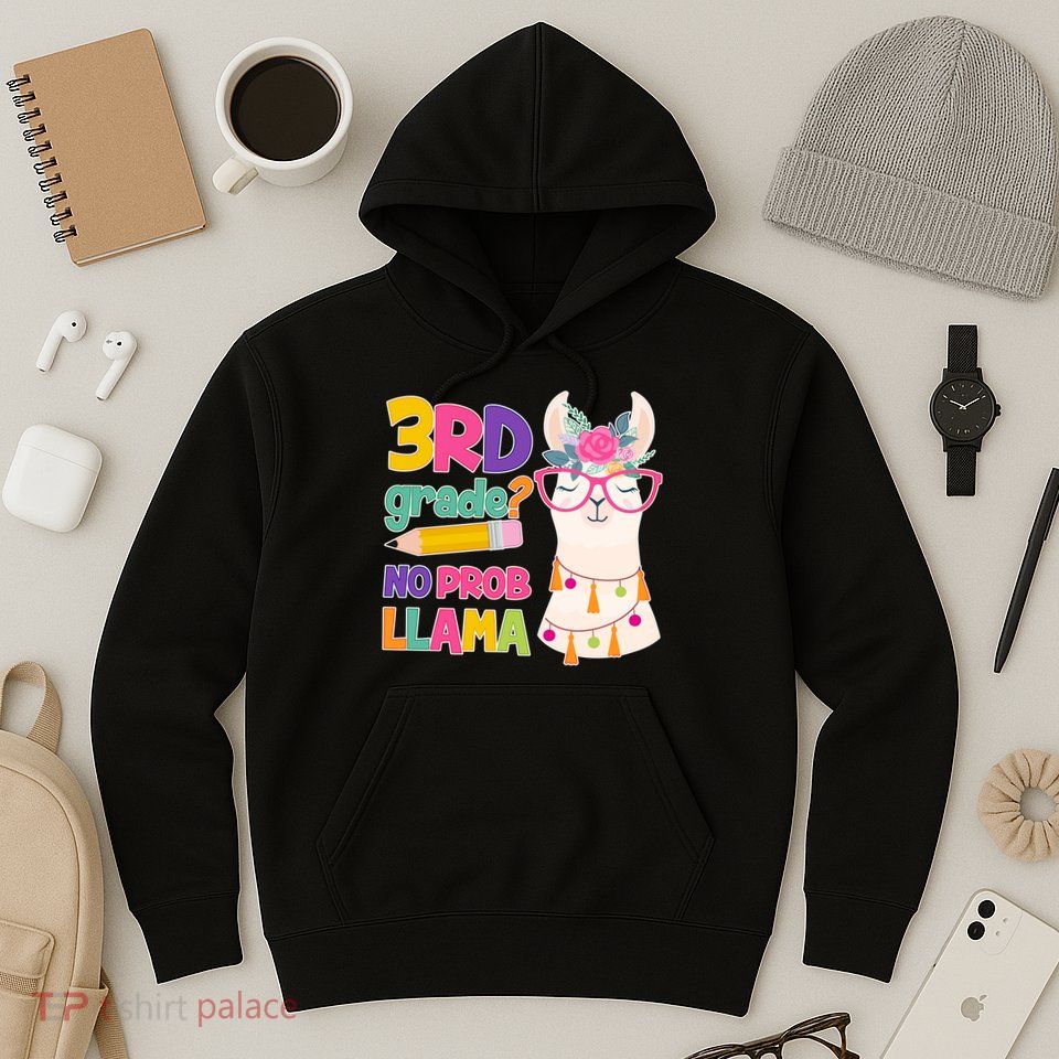 4th Grade? No Prob Llama Hoodie