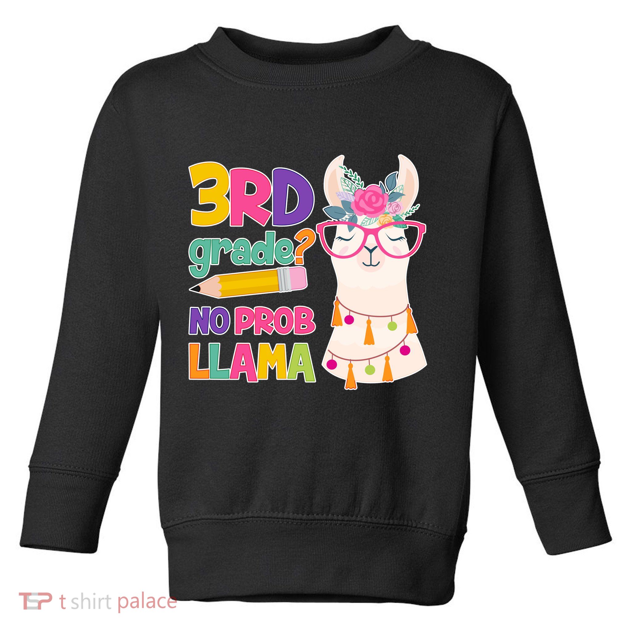 4th Grade? No Prob Llama Toddler Sweatshirt
