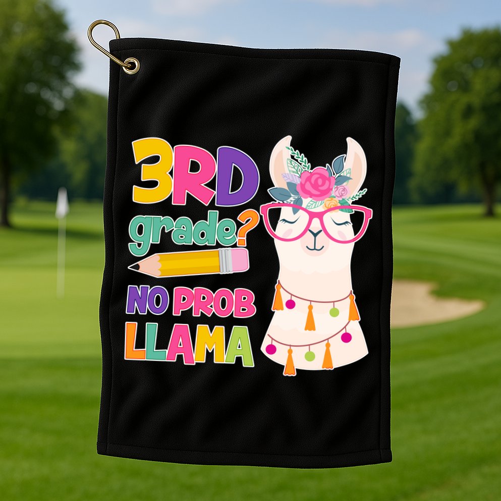 4th Grade? No Prob Llama Golf Towel