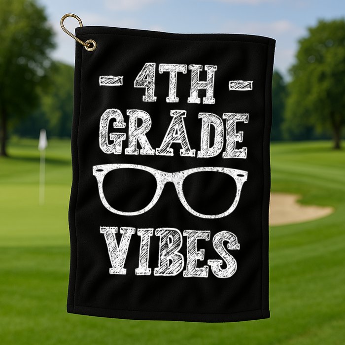 4th Grade Vibes Golf Towel