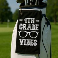 4th Grade Vibes Golf Towel
