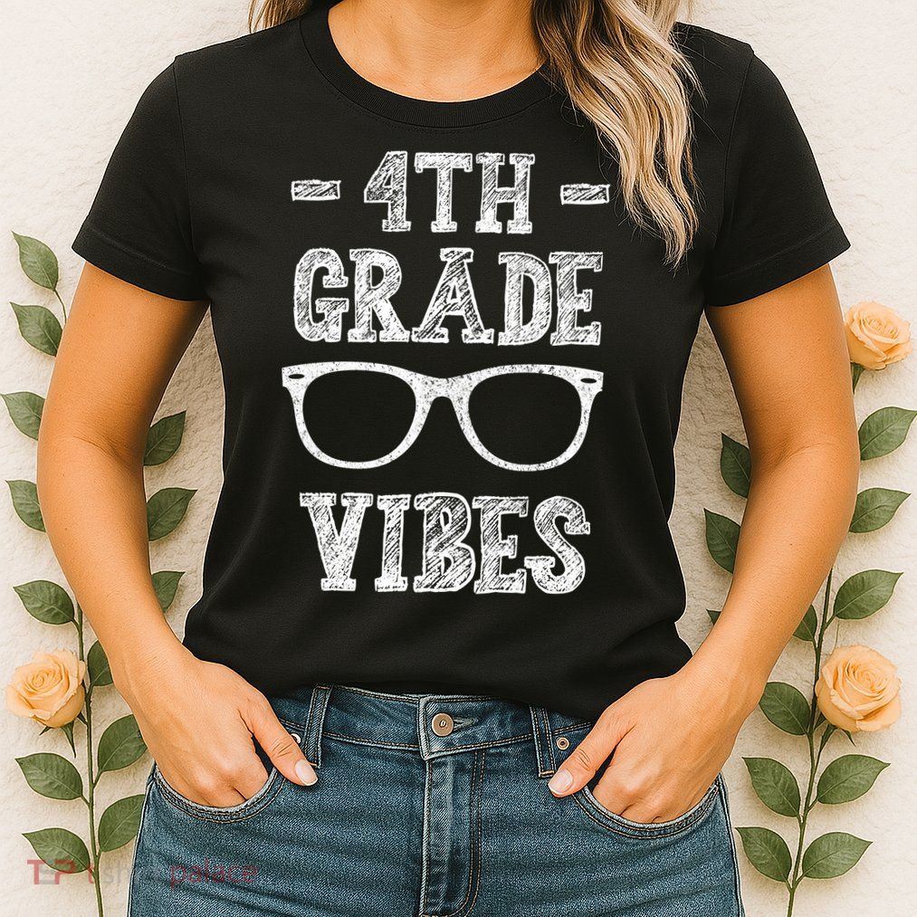 4th Grade Vibes Womens T-Shirt